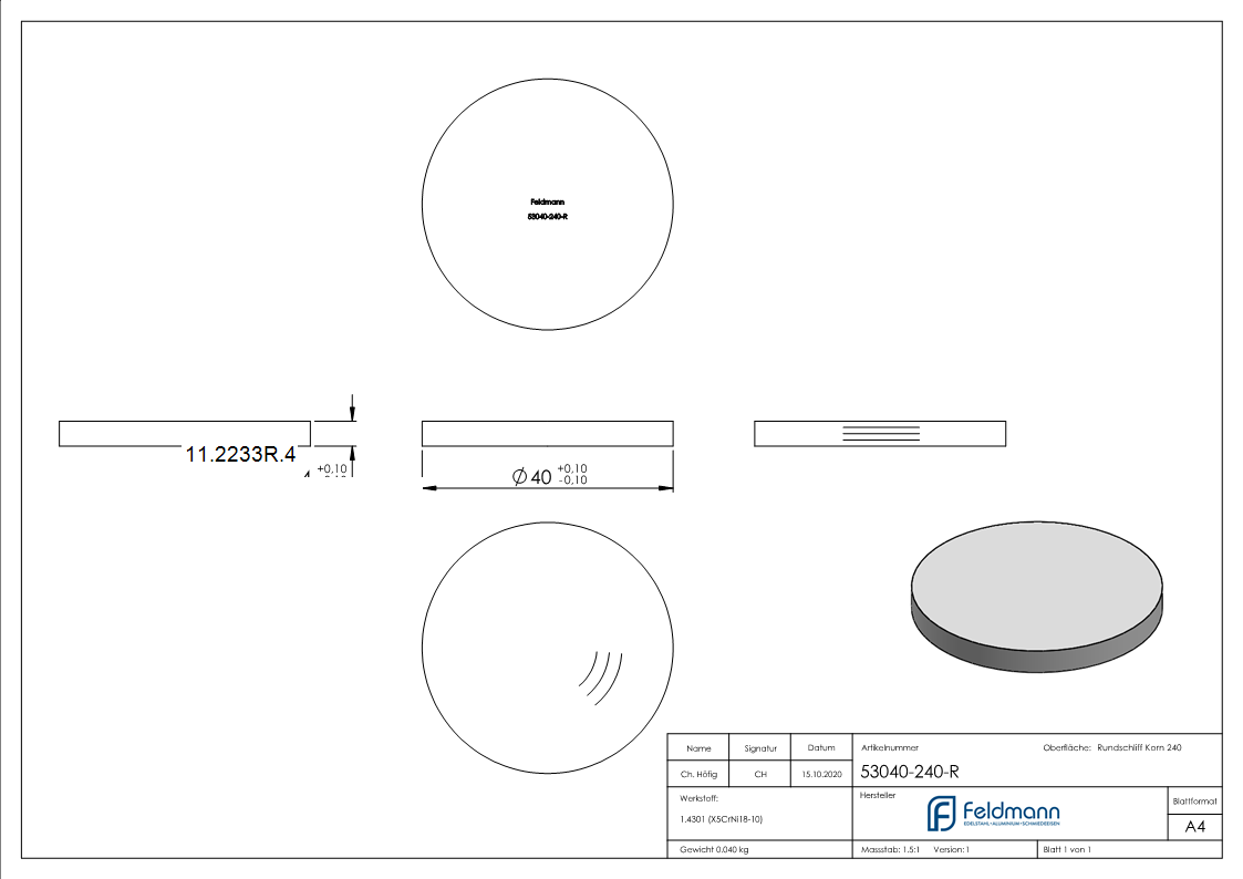 Ronde - Masse- Ø 40x4 mm - mit Rundschliff - V2A-11-2233R.4